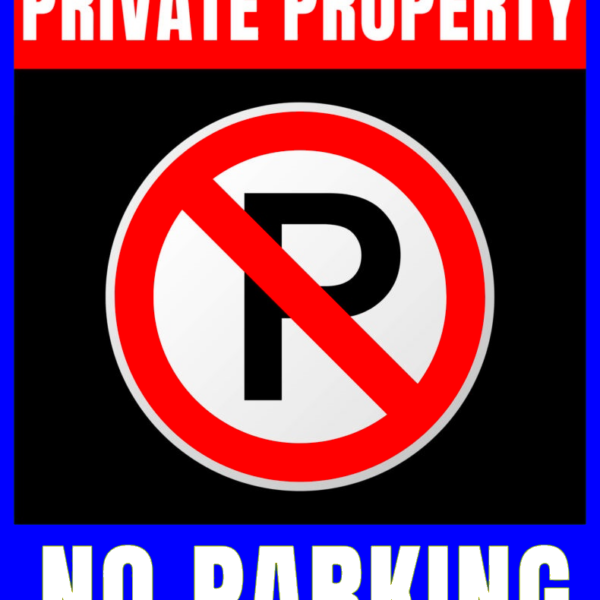 Private property no parking signs