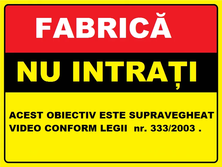 Placuta pentru fabrica nu intrati obiectiv video
