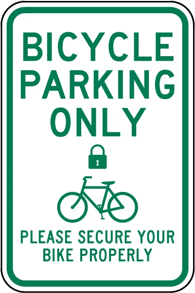Please Secure Your Bike Properly Sign
