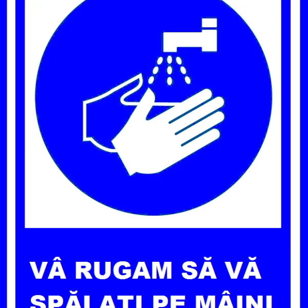 Placuta va rugam sa va spalati pe maini