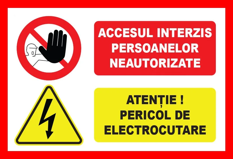 Placuta accesul interzis persoanelor neautorizate atentie pericol de electrocutare