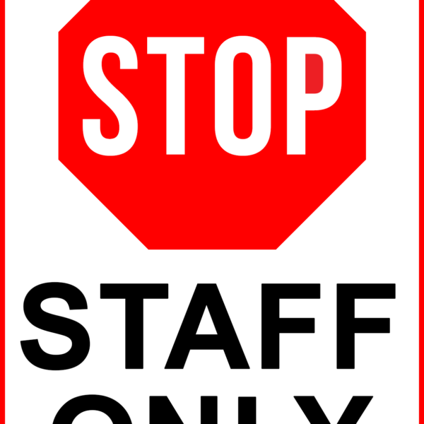 Sign stop staff only