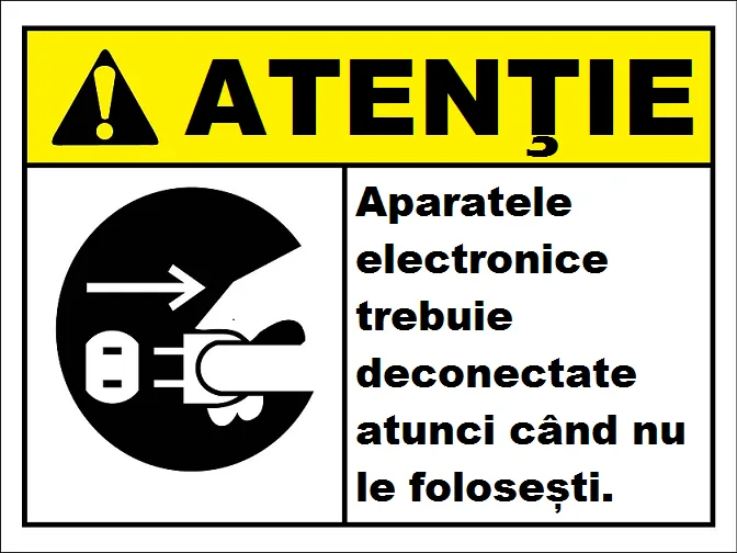 Placuta aparatele electronice trebuie deconectate atunci când nu le folosești