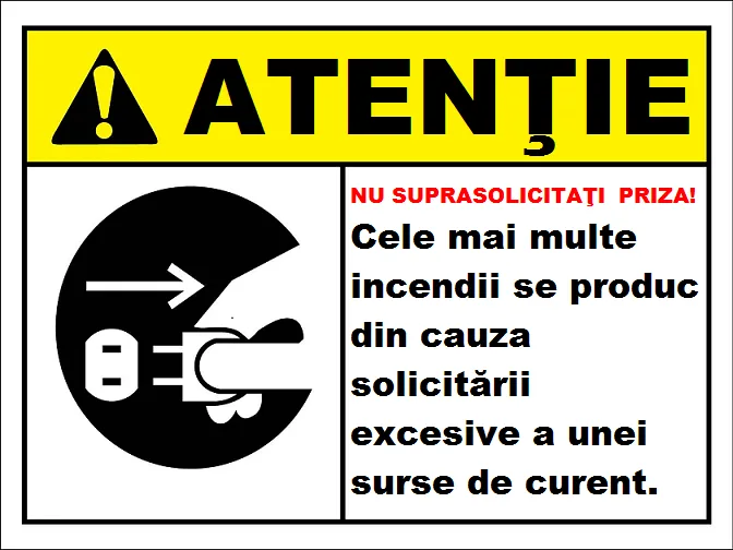 Placuta nu suprasolicitati priza poate produce un incendiu