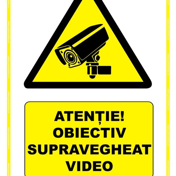 Indicator Atenție ! Obiectiv supravegheat video” - Semn securitate CCTV, avertizare supraveghere