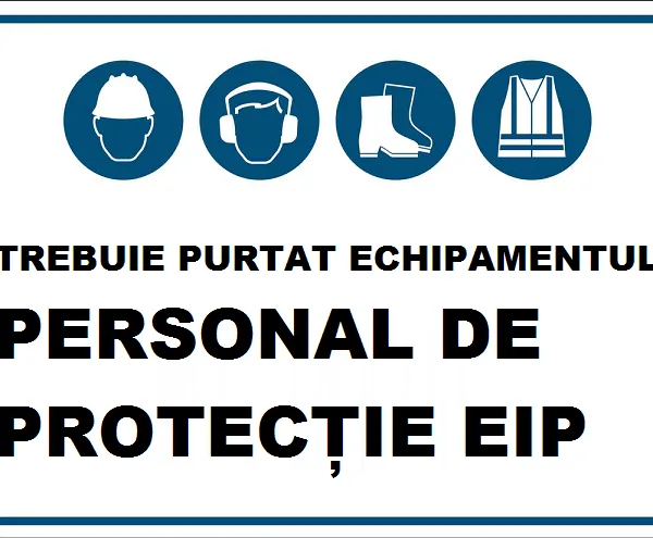 Placuta trebuie purtat echipamentul personal de protectie EIP