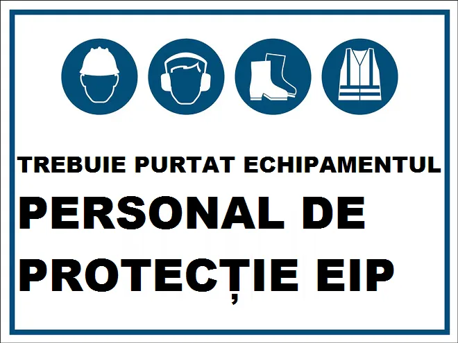 Placuta trebuie purtat echipamentul personal de protectie EIP