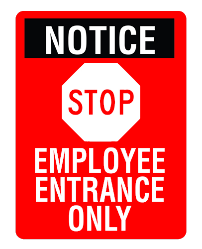 Sign notice stop employee entrance only