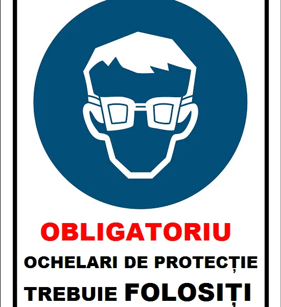 Placuta obligatoriu ochelari de protectie trebuie folositi