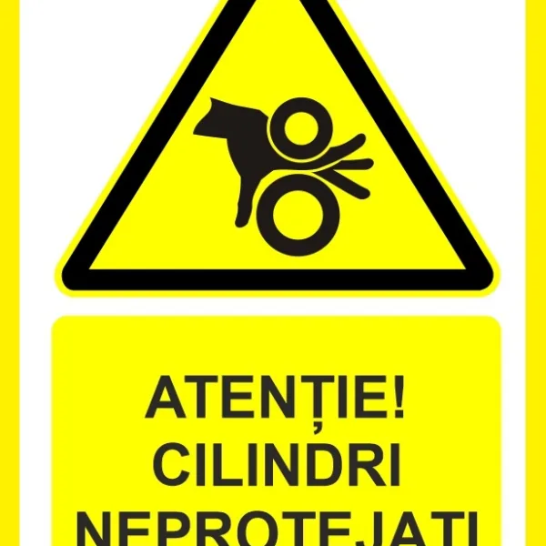Placuta atentie cilindri neprotejati
