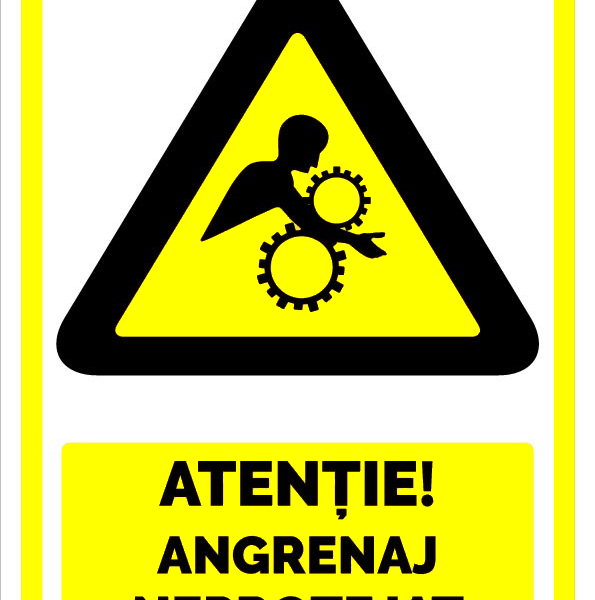 Indicator Atenție Angrenaj Neprotejat - Semn de Avertizare SSM