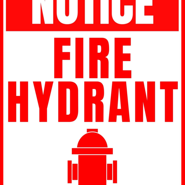 Sign notice fire hydrant