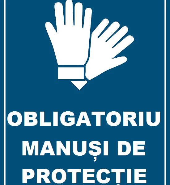 Placuta obligatoriu manusi de protectie