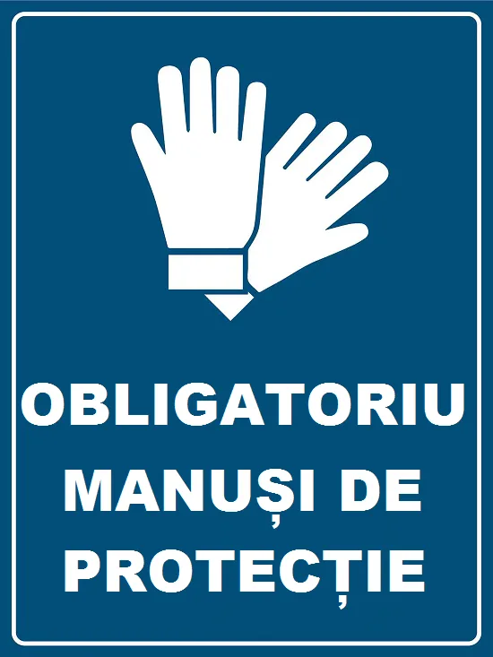 Placuta obligatoriu manusi de protectie