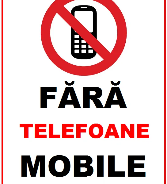 Placuta fara telefoane mobile