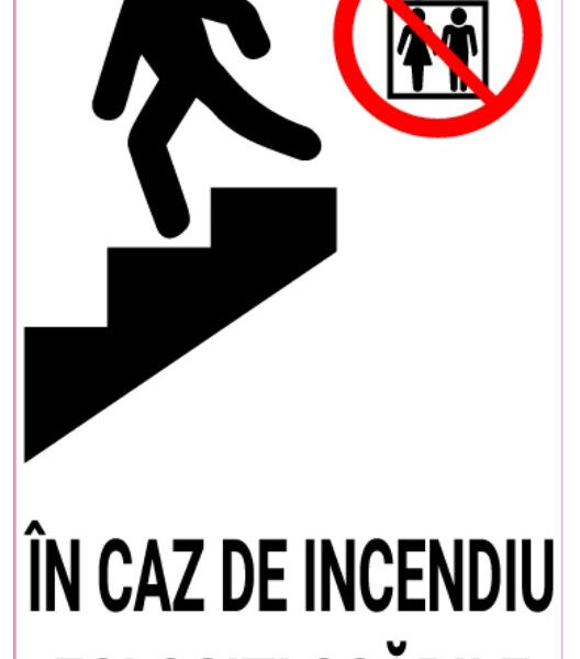 Indicator În caz de incendiu folosiți scările” - Semnalizare de siguranță pentru evacuare rapidă