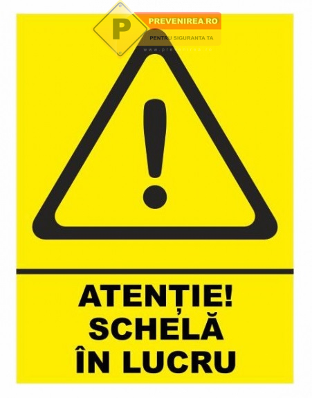 Indicator Atenție Schelă în Lucru - Semnalizare de Siguranță pentru Șantier, Construcții și Zone cu Risc