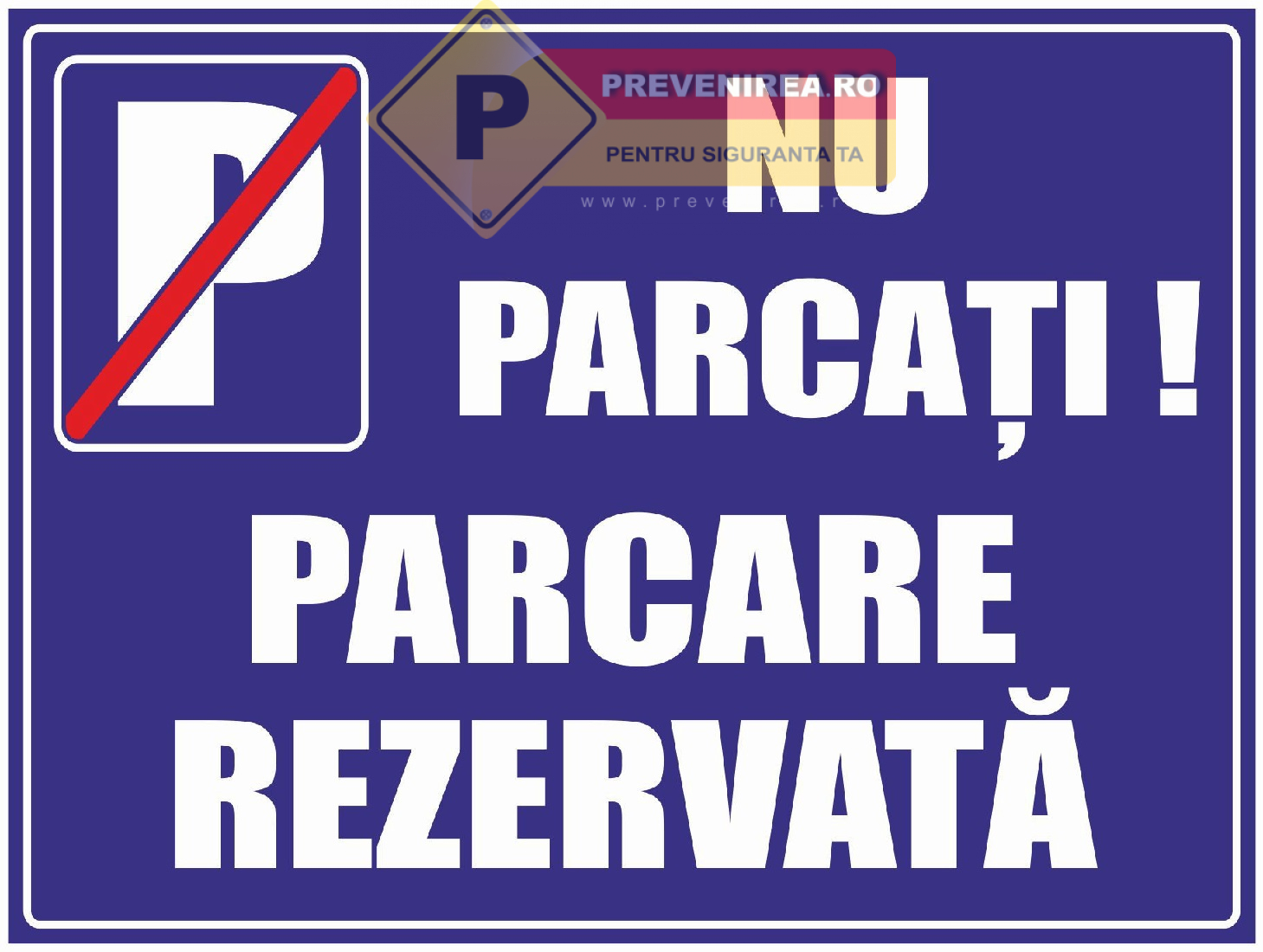 Semn pentru parcare privata nu parcati