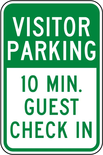 Visitor Parking 10 Min Guest Check In Sign