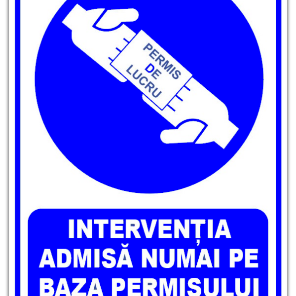Indicator interventia admisa numai pe baza permisului de lucru