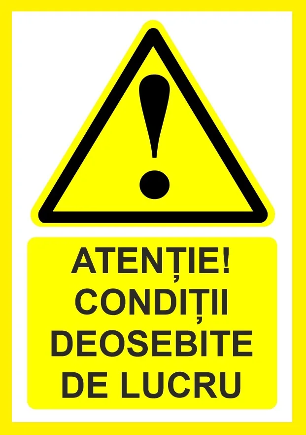 Placuta atentie conditii deosebite de lucru