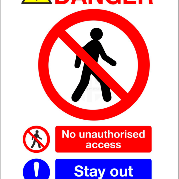 Sign danger no unauthorised access stay out