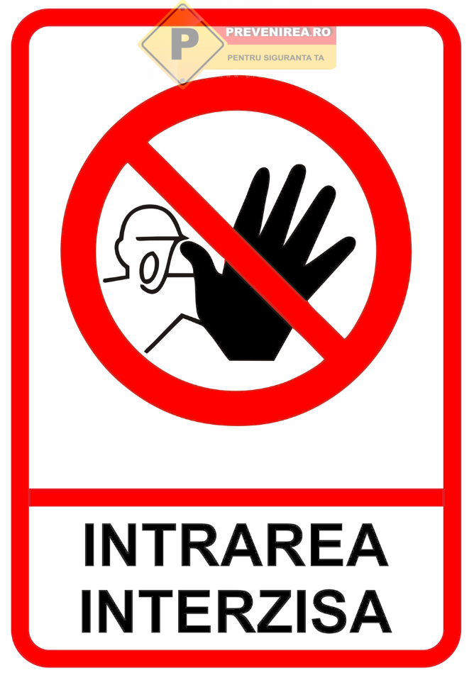 Indicatoare Intrare Interzisă - Semnalizare Clară pentru Acces Restricționat și Siguranță
