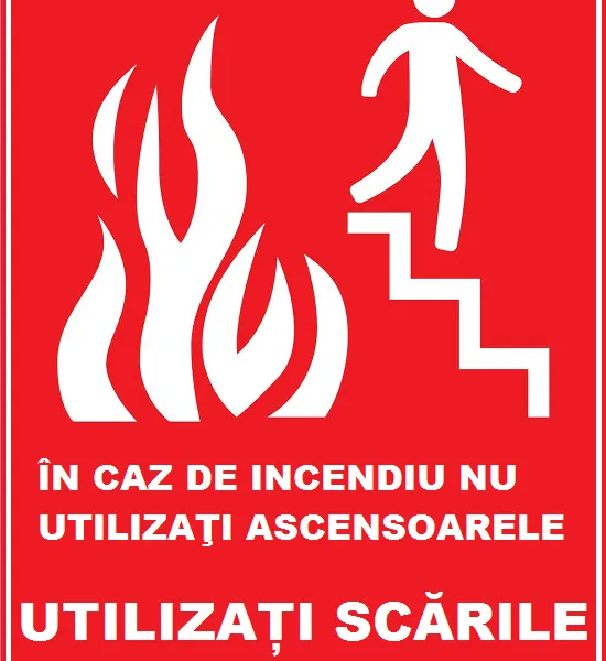 Placuta in caz de incendiu nu utilizati ascensoarele