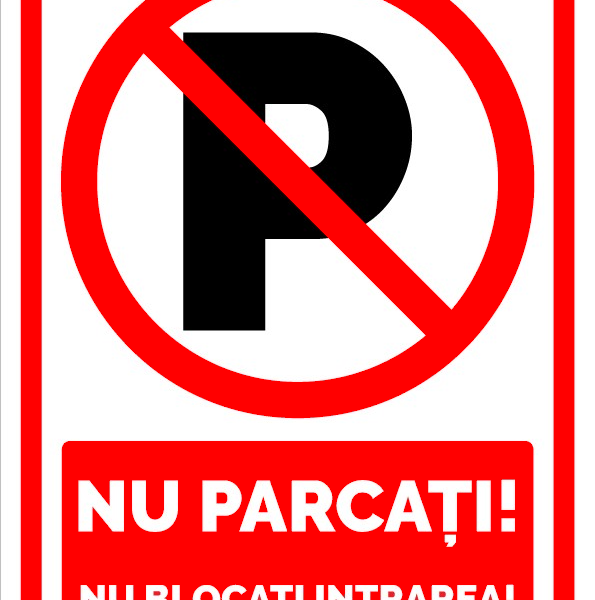 indicator nu parcati nu blocati intrarea