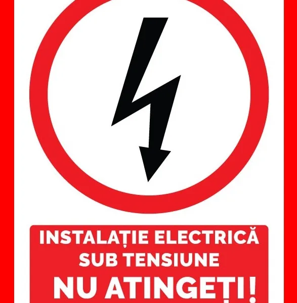 Placuta pentru instalatie electrica sub tensiune nu atingeti pericol de electrocutare