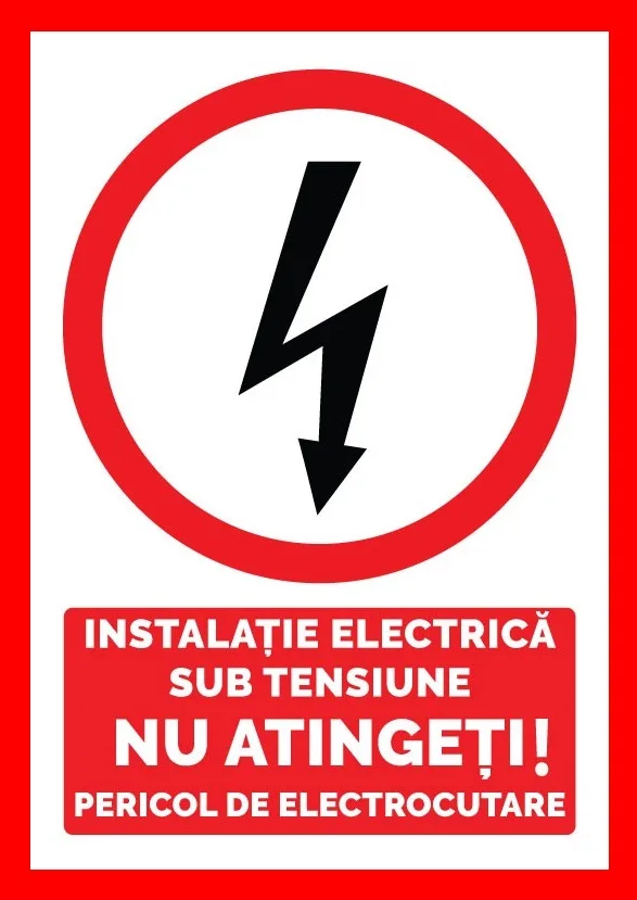 Placuta pentru instalatie electrica sub tensiune nu atingeti pericol de electrocutare