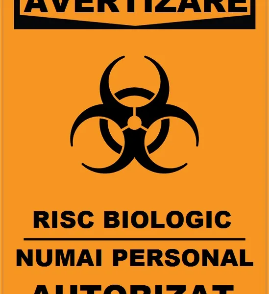 Placuta de avertizare risc biologic numai personal autorizat