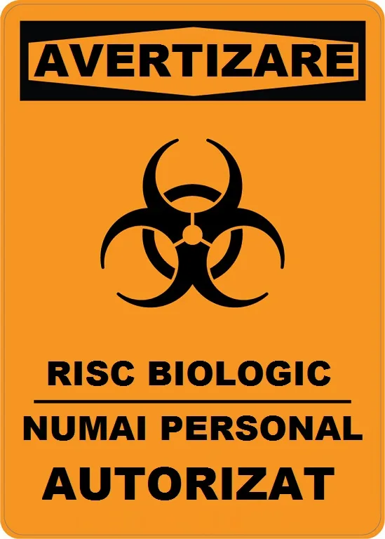 Placuta de avertizare risc biologic numai personal autorizat