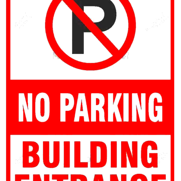 No Parking building entrance Sign