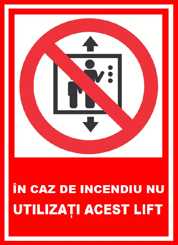 Placuta in caz de incendiu nu utilizati acest lift
