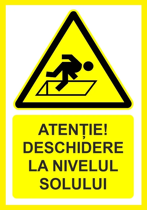 Placuta atentie deschidere la nivelul solului