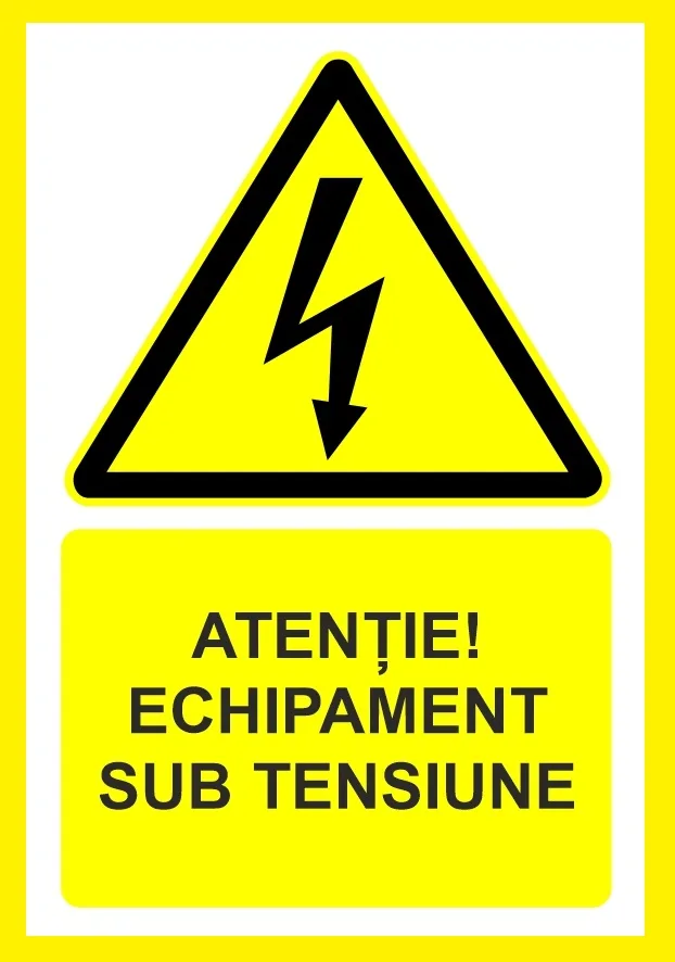 Placuta atentie echipament sub tensiune