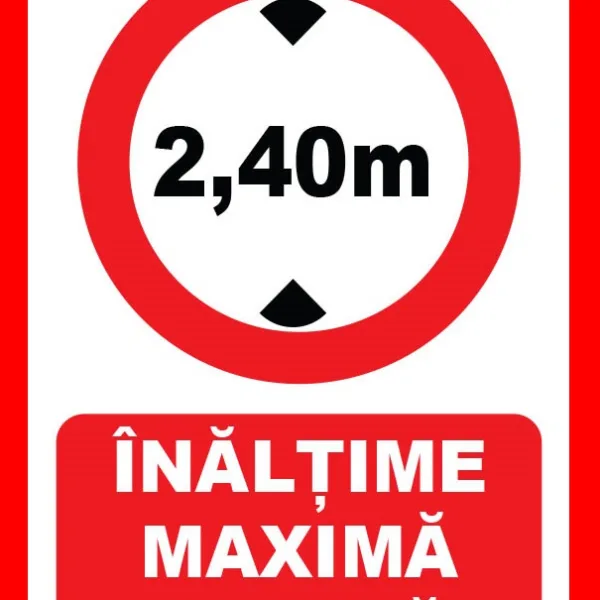 Placuta pentru inaltimea maxima admisa 2,40 metri
