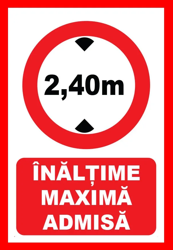 Placuta pentru inaltimea maxima admisa 2,40 metri