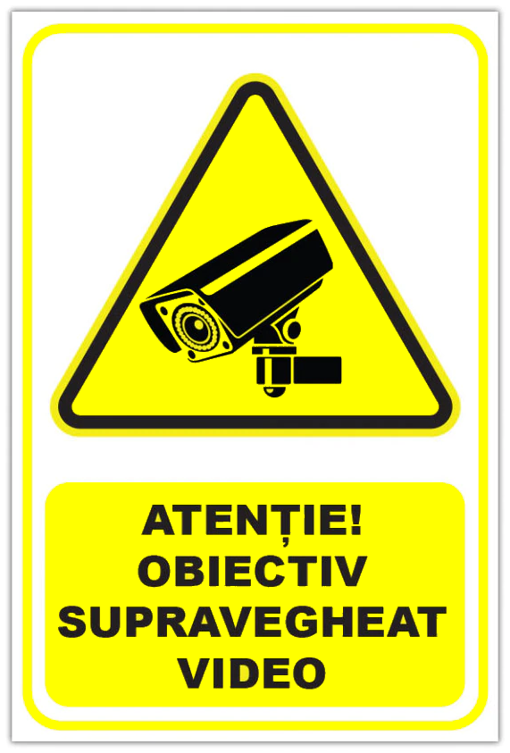 Semn de avertizare pentru obiectiv supravegheat video