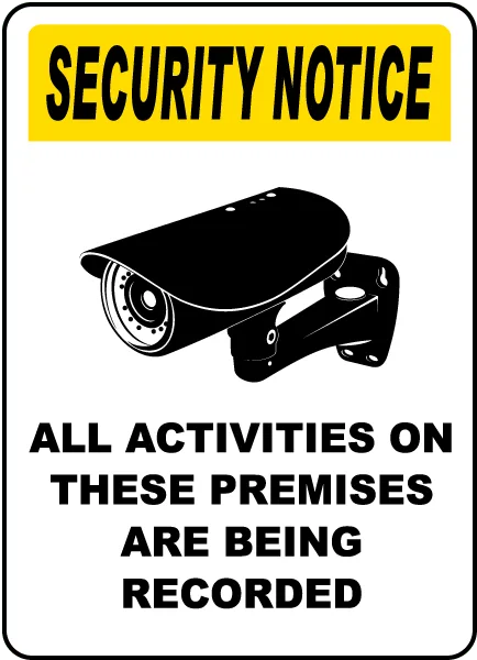 Semn de Securitate - Toate Activitățile Sunt Înregistrate pentru Siguranță