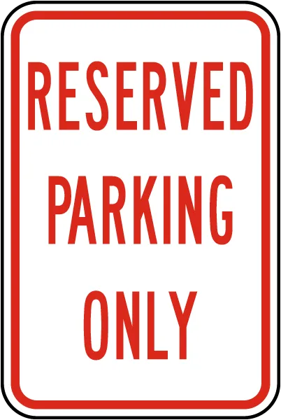 Reserved Parking Only