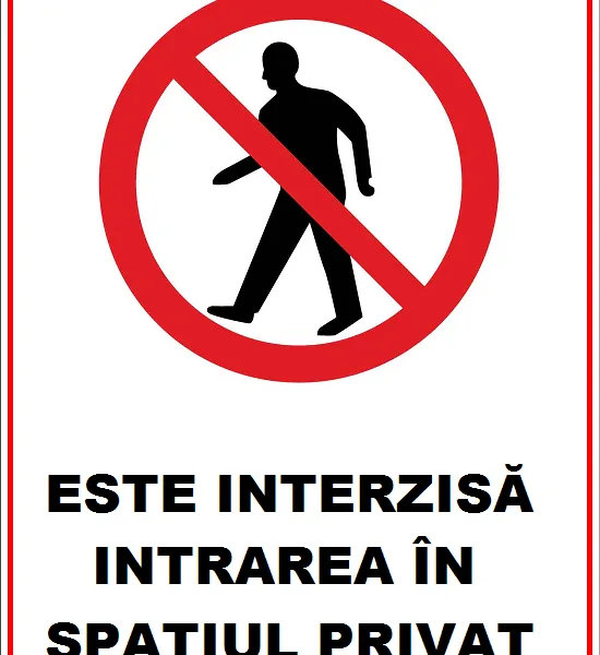 Placuta este interzis intrarea in spatiul privat