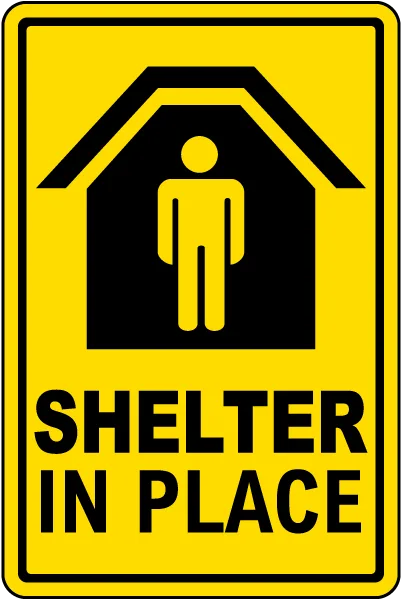 Shelter In Place Sign