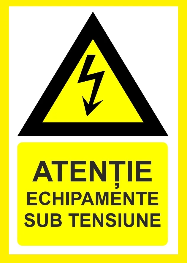 Placuta atentie echipamente sub tensiune