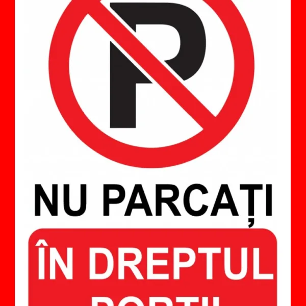 Placute nu parcati in dreptul portii