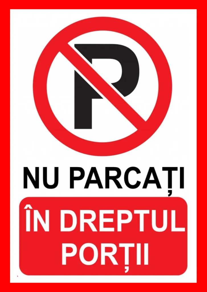 Placute nu parcati in dreptul portii