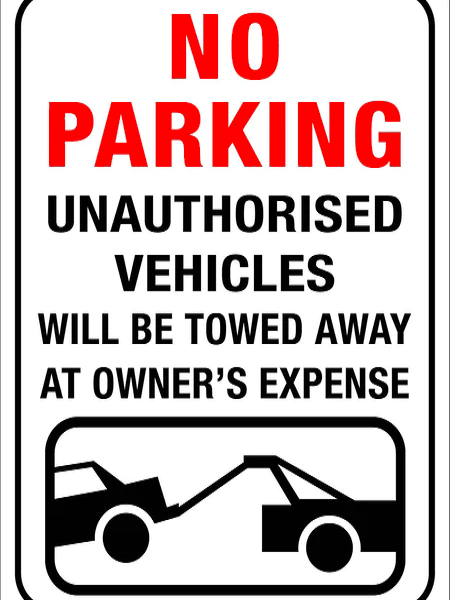 No parking unauthorised vehicles sign