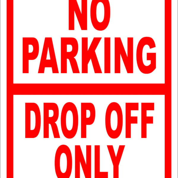 No parking drop off only sign