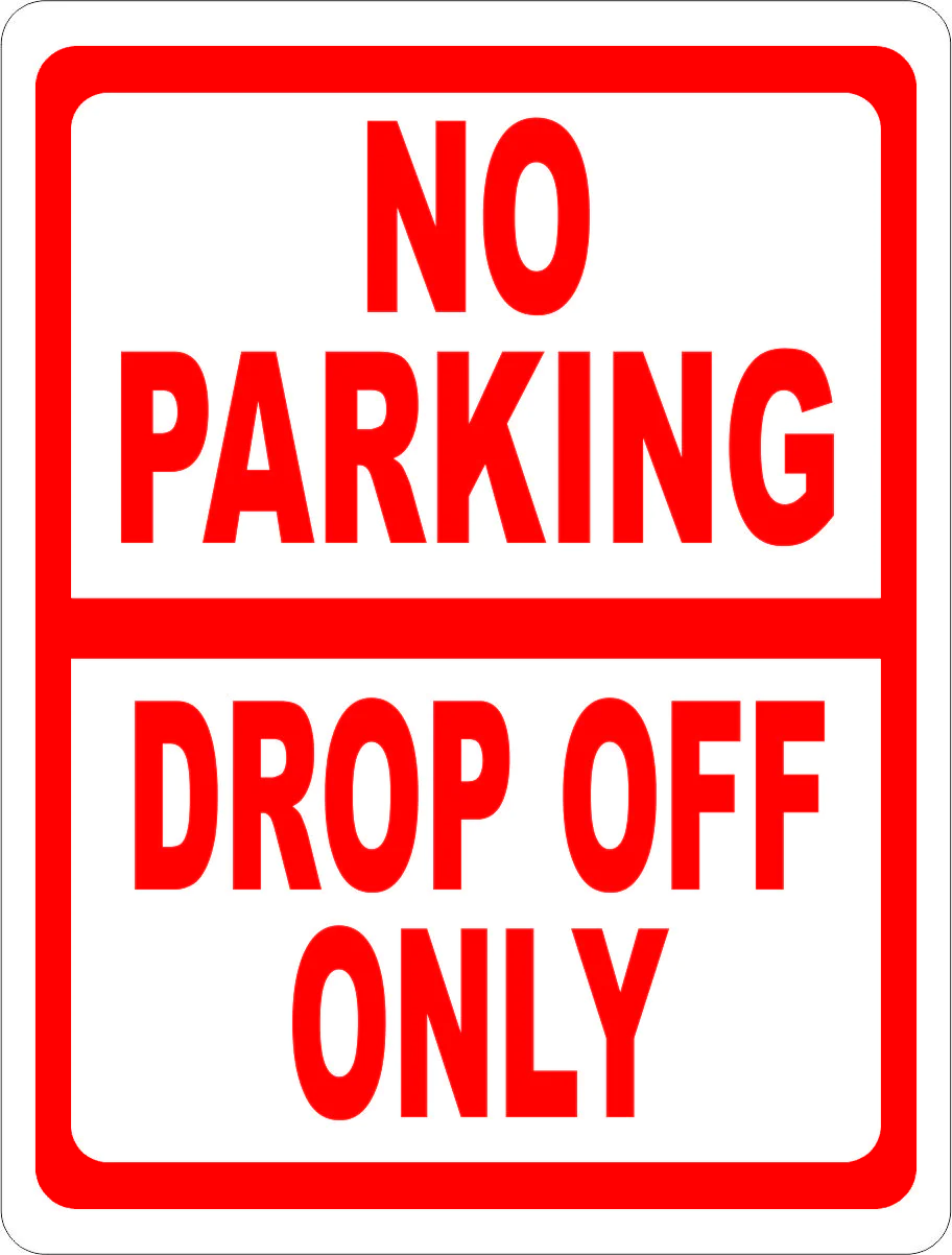 No parking drop off only sign